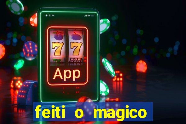 feiti o magico manga ler online